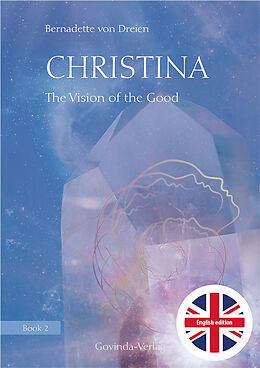 Fester Einband Christina - The Vision of the Good von Bernadette von Dreien
