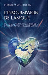 Kartonierter Einband L'Insoumission de l'amour von Christina von Dreien