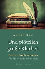 Fester Einband Und plötzlich große Klarheit von Armin Risi