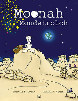 Fester Einband Moonah Mondstrolch von Daniel R. Gygax, Isabela B. Gygax