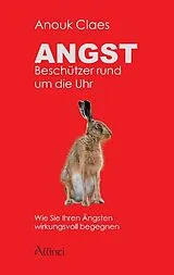 Kartonierter Einband (Kt) Angst Beschützer rund um die Uhr von Anouk Claes