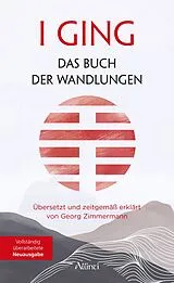 Fester Einband I GING Das Buch der Wandlungen von Georg Zimmermann