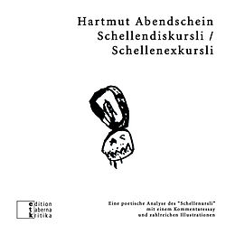 Kartonierter Einband Schellendiskursli / Schellenexkursli von Hartmut Abendschein