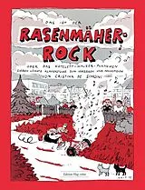 Fester Einband Der Rasenmäher-Rock oder das Kotelett-Walzer Phänomen von Cristina de Simoni