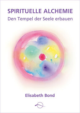 Kartonierter Einband Spirituelle Alchemie von Elisabeth Bond