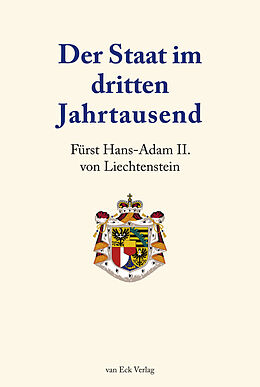Fester Einband Der Staat im dritten Jahrtausend von Hans-Adam II. von Liechtenstein