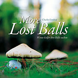 Fester Einband More lost balls von Charles Lindsay