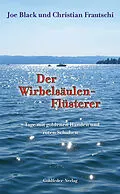 E-Book (epub) Der Wirbelsäulen-Flüsterer von Christian Frautschi, Joe Black