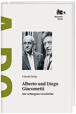 Fester Einband Alberto und Diego Giacometti von Claude Delay
