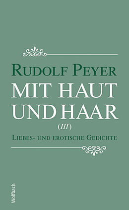 Kartonierter Einband Mit Haut und Haar von Rudolf Peyer