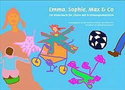 Fester Einband Emma, Sophie, Max & Co. von 