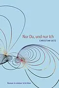 E-Book (epub) Nur Du, und nur Ich von Christian Uetz