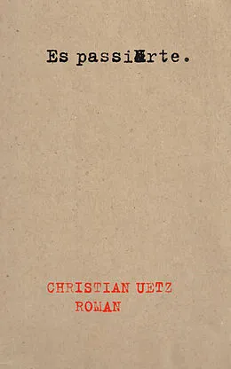 E-Book (epub) Es passierte. von Christian Uetz