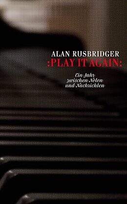 Fester Einband Play it again von Alan Rusbridger