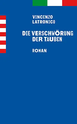 E-Book (epub) Die Verschwörung der Tauben von Vincenzo Latronico