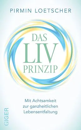 E-Book (epub) Das LIV-Prinzip von Pirmin Loetscher