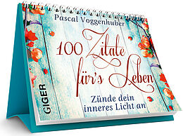 100 Zitate Fürs Leben Pascal Voggenhuber Buch Kaufen Ex Libris