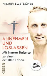 Kartonierter Einband Annehmen und Loslassen von Pirmin Loetscher