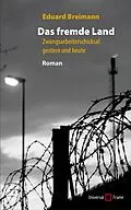 E-Book (pdf) Das fremde Land von Eduard Breimann
