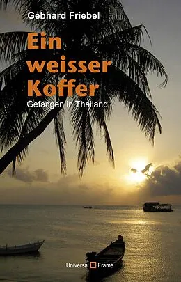 E-Book (epub) Ein weisser Koffer von Gebhard Friebel
