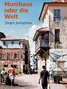 E-Book (epub) Mombasa von Jürgen Jesinghaus