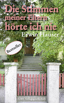 Kartonierter Einband Die Stimmen meiner Eltern hörte ich nie von Erwin Hauser