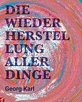 E-Book (epub) Die Wiederherstellung aller Dinge von Georg Karl