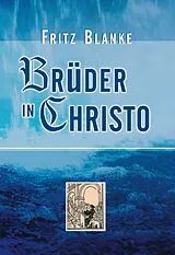 E-Book (epub) Brüder in Christo von Fritz Blanke