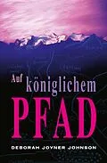 E-Book (epub) Auf königlichem Pfad von Deborah Joyner Johnson