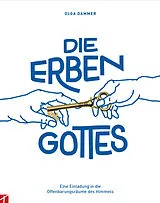 Kartonierter Einband Die Erben Gottes von Olga Dammer