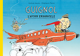 Fester Einband Guignol - L'avion ensorcelé von Andrea Jansen, Stephanie Türck