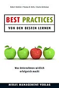 E-Book (epub) Best Practices - Von den Besten lernen von Robert Hiebeler, Thomas B. Kelly, Charles Ketteman