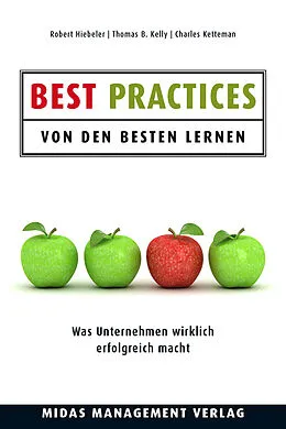 E-Book (epub) Best Practices - Von den Besten lernen von Robert Hiebeler, Thomas B. Kelly, Charles Ketteman