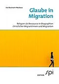 E-Book (epub) Glaube in Migration von Eva Baumann-Neuhaus