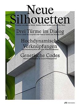 Paperback Neue Silhouetten von Marcel Meili, Markus Peter, André / Chollet, Nathanaël Bideau