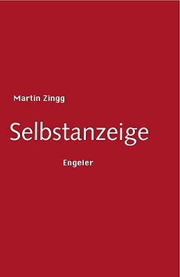 Fester Einband Selbstanzeige von Martin Zingg