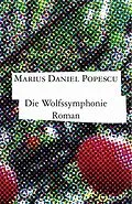E-Book (epub) Die Wolfssymphonie von Marius Daniel Popescu