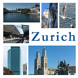 Couverture cartonnée Zurich - images of a city de Franziska Resenterra