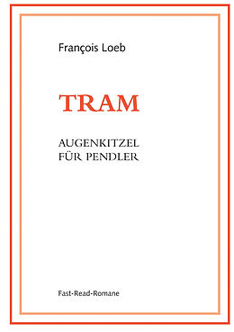 Kartonierter Einband TRAM von François Loeb