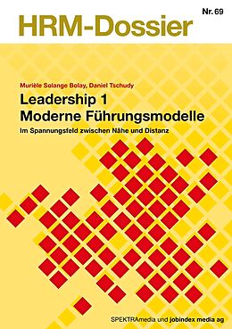 Kartonierter Einband Leadership 1 Moderne Führungsmodelle von Murièle Solange Bolay, Daniel Tschudy