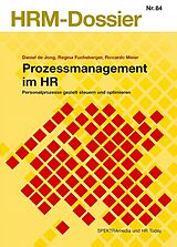 Kartonierter Einband Prozessmanagement im HR von Daniel De Jong, Regina Fuchsberger, Riccardo Meier