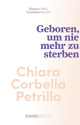 Kartonierter Einband Chiara Corbella Petrillo von Simone Troisi, Cristiana Paccini