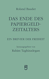 Fester Einband Das Ende des Papiergeld-Zeitalters von Roland Baader