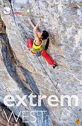 Kartonierter Einband (Kt) Schweiz extrem WEST, Band 1 von Sandro von Känel