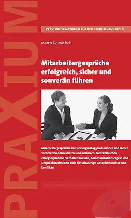 E-Book (epub) Mitarbeitergespräche erfolgreich, sicher und souverän führen von Marco De Micheli