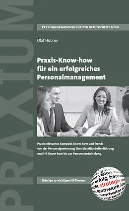 E-Book (epub) Praxis-Know-how für ein erfolgreiches Personalmanagement von Olfa Hübner