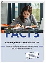 Kartonierter Einband FACTS Fachfrau/Fachmann Gesundheit EFZ von Daniel Thomet, Beatrice Gabriel Salem-Atia, Yolanda Schneeberger