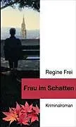 Kartonierter Einband Frau im Schatten von Regine Frei