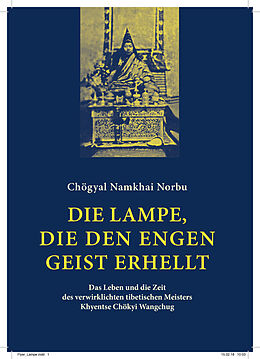 Kartonierter Einband Die Lampe, die den engen Geist erhellt von Chögyal Namkhai Norbu