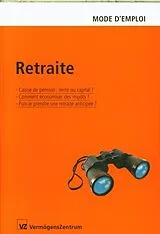 Broschiert Retraite : mode d'emploi von 